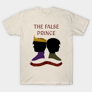 The False Prince Design T-Shirt